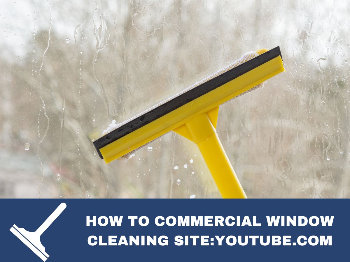 How to Commercial Window Cleaning Site:Youtube.com